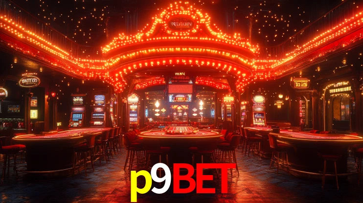 Explore as vantagens do p9bet: serviço profissional e confiabilidade